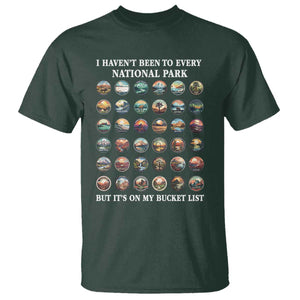 National Parks Bucket List T Shirt I Haven't Been To Wishlist TS02 Dark Forest Green Print Your Wear