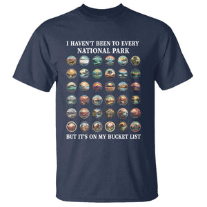 National Parks Bucket List T Shirt I Haven't Been To Wishlist TS02 Navy Print Your Wear