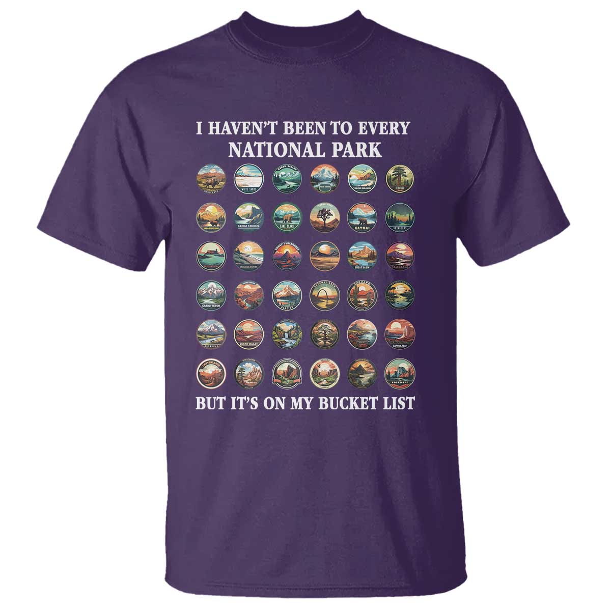 National Parks Bucket List T Shirt I Haven't Been To Wishlist TS02 Purple Print Your Wear
