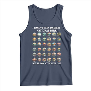 National Parks Bucket List Tank Top I Haven't Been To Wishlist TS02 Navy Print Your Wear