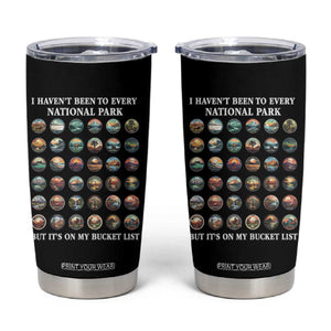 National Parks Bucket List Tumbler Cup I Haven't Been To Wishlist TS02 Black Print Your Wear