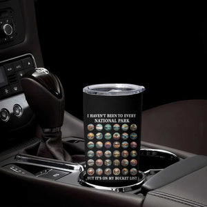 National Parks Bucket List Tumbler Cup I Haven't Been To Wishlist TS02 Print Your Wear
