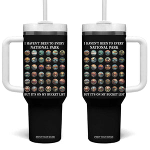 National Parks Bucket List Tumbler With Handle I Haven't Been To Wishlist TS02 One Size: 40 oz Black Print Your Wear
