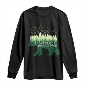 Protect Our Parks National Park Long Sleeve Shirt Bear Hiking Nature TS02 Black Print Your Wear