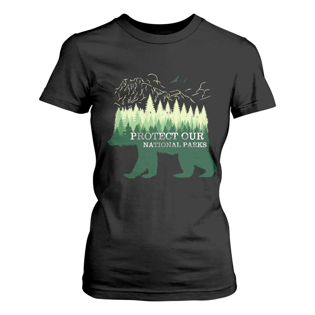 Protect Our Parks National Park T Shirt For Women Bear Hiking Nature TS02 Black Print Your Wear