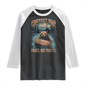 Protect Our National Parks Raglan Shirt Parks Not Profits Bear Retro Graphic TS02 Black White Print Your Wear