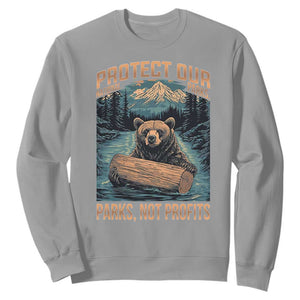 Protect Our National Parks Sweatshirt Parks Not Profits Bear Retro Graphic TS02 Sport Gray Print Your Wear