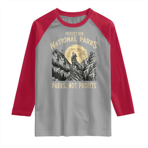 Protect Our National Parks Raglan Shirt Parks Not Profits Wolf Retro Graphic TS02 Sport Gray Red Print Your Wear