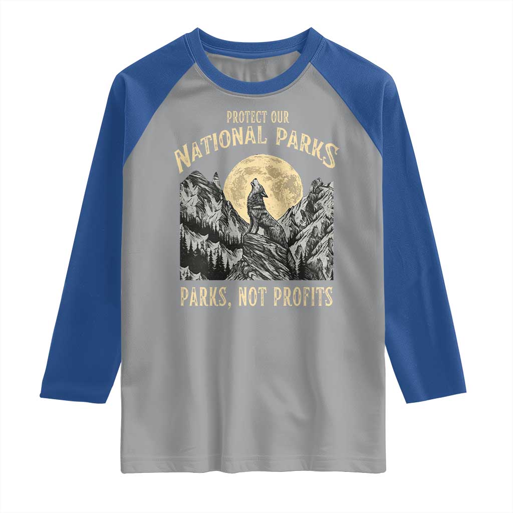 Protect Our National Parks Raglan Shirt Parks Not Profits Wolf Retro Graphic TS02 Sport Gray Royal Print Your Wear