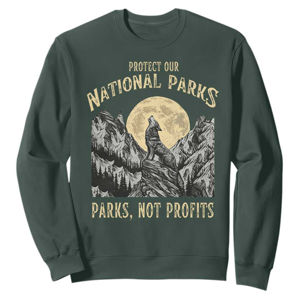 Protect Our National Parks Sweatshirt Parks Not Profits Wolf Retro Graphic TS02 Dark Forest Green Print Your Wear