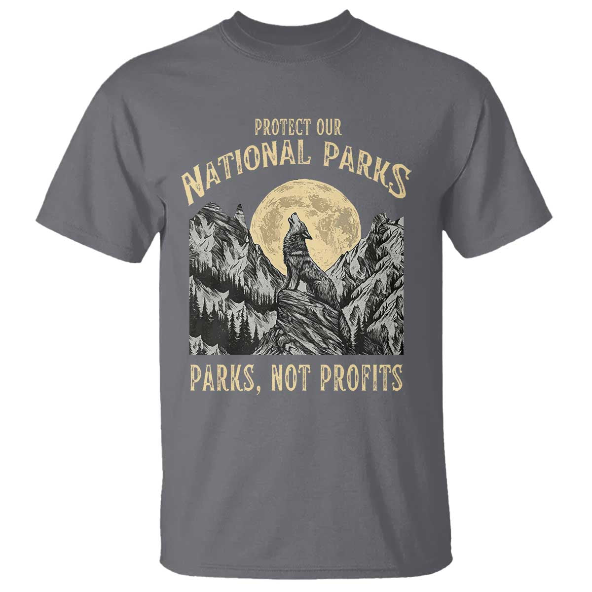 Protect Our National Parks T Shirt Parks Not Profits Wolf Retro Graphic TS02 Charcoal Print Your Wear