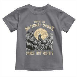 Protect Our National Parks Toddler T Shirt Parks Not Profits Wolf Retro Graphic TS02 Charcoal Print Your Wear