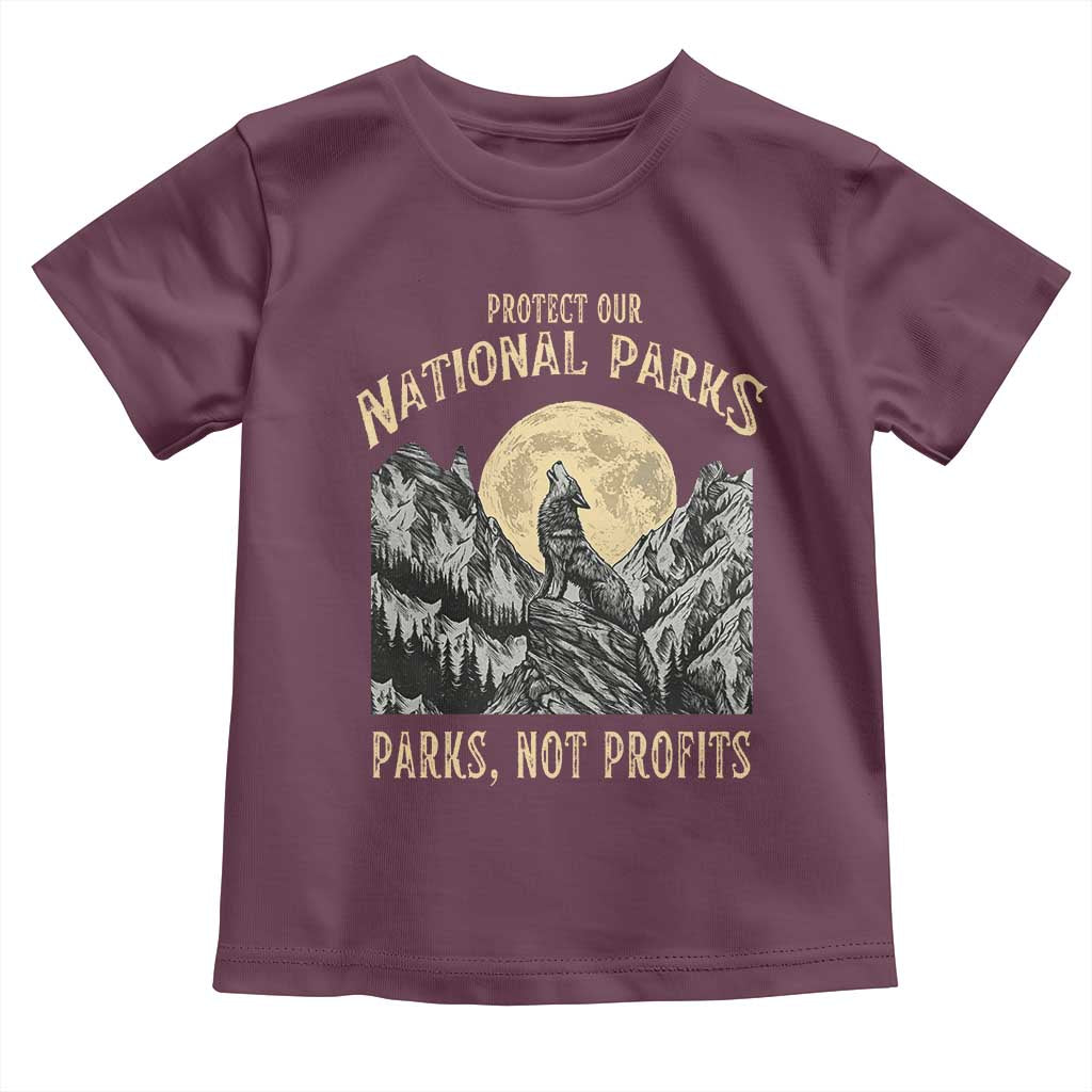Protect Our National Parks Toddler T Shirt Parks Not Profits Wolf Retro Graphic TS02 Maroon Print Your Wear