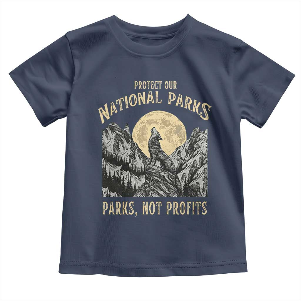 Protect Our National Parks Toddler T Shirt Parks Not Profits Wolf Retro Graphic TS02 Navy Print Your Wear