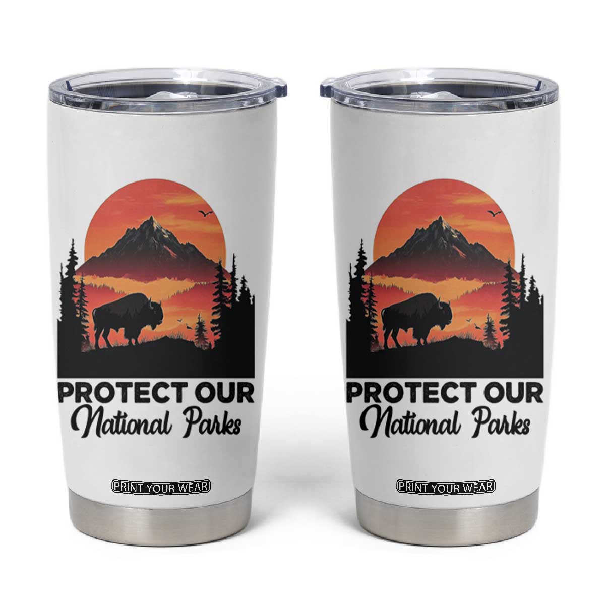 Protect Our National Parks Tumbler Cup Bison Buffalo Vintage Graphic TS02 White Print Your Wear