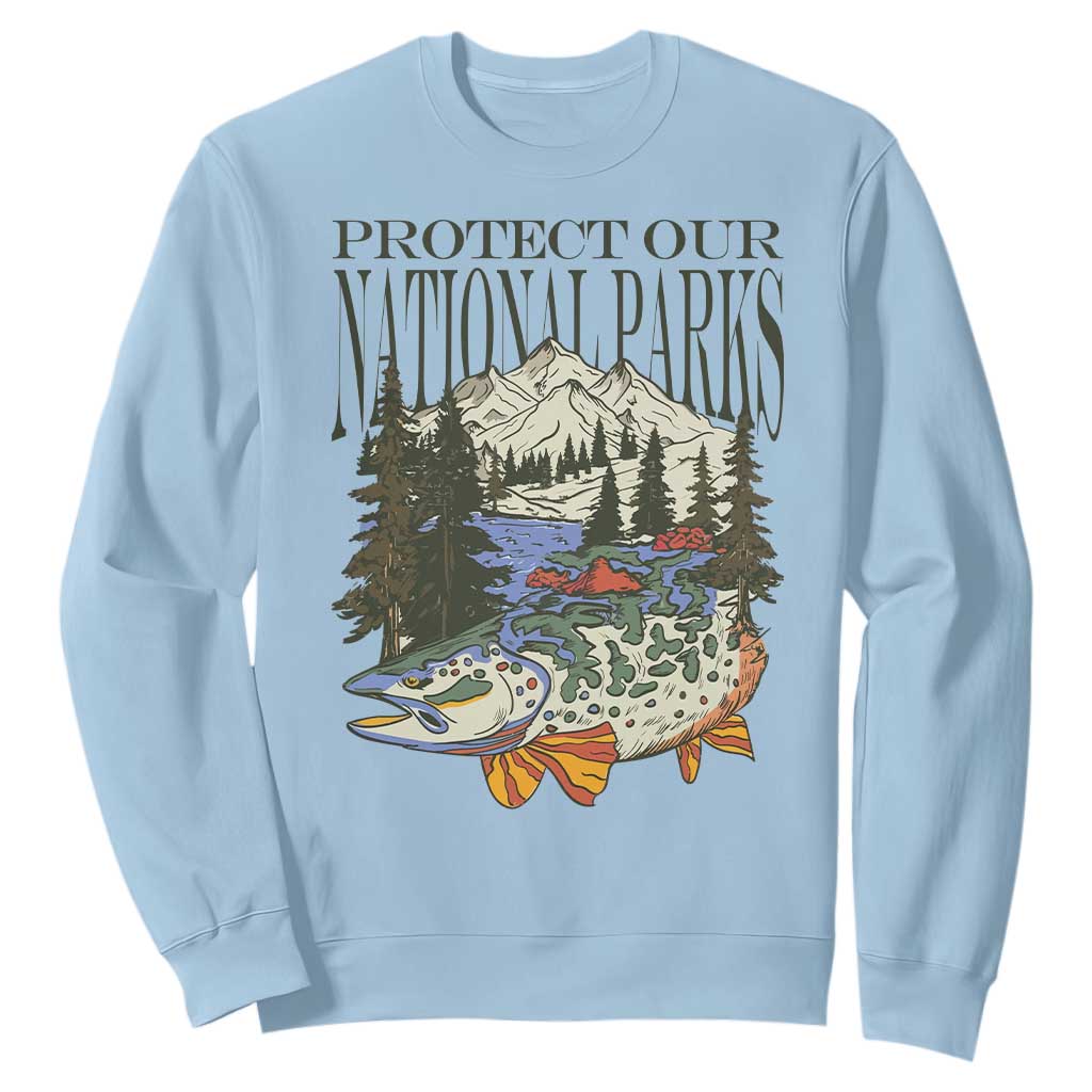 Protect Our National Parks Sweatshirt Wildlife Fishing Outdoor Adventure Retro TS02 Light Blue Print Your Wear