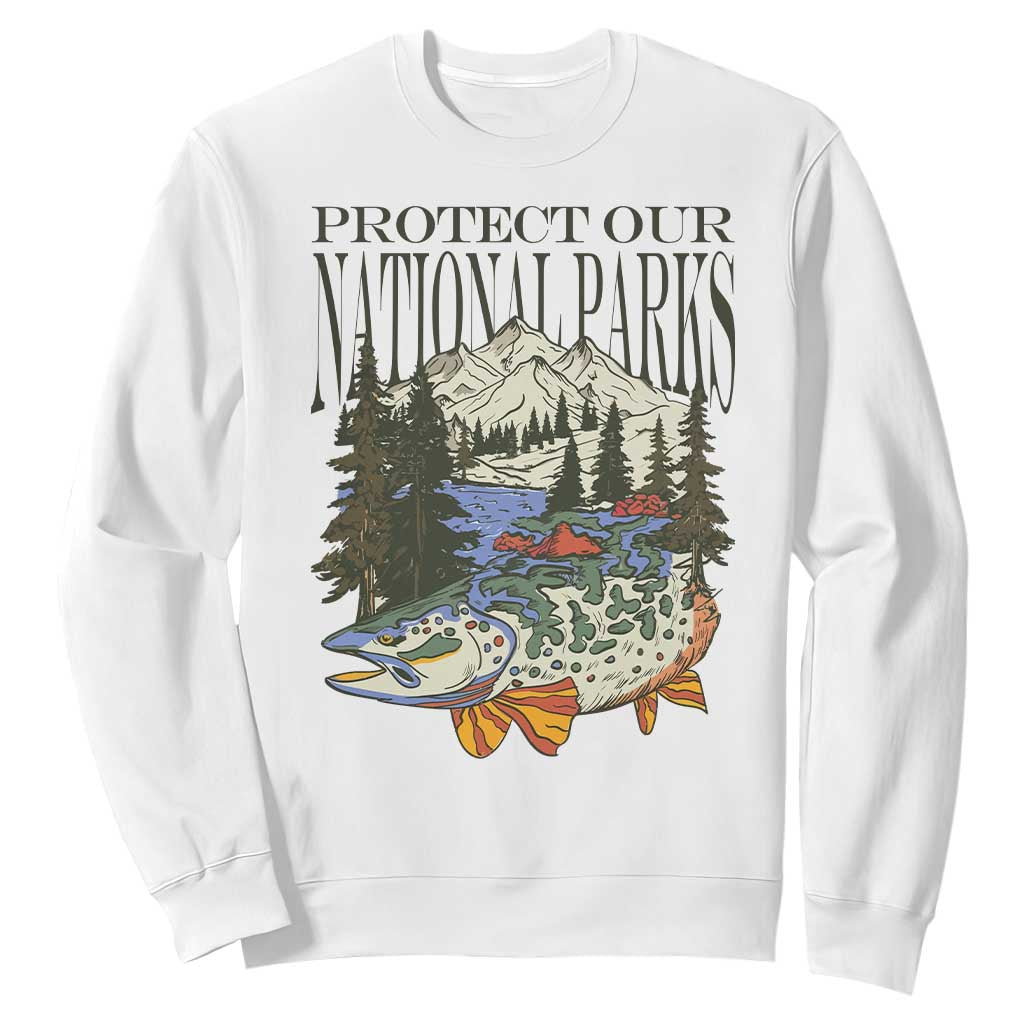 Protect Our National Parks Sweatshirt Wildlife Fishing Outdoor Adventure Retro TS02 White Print Your Wear