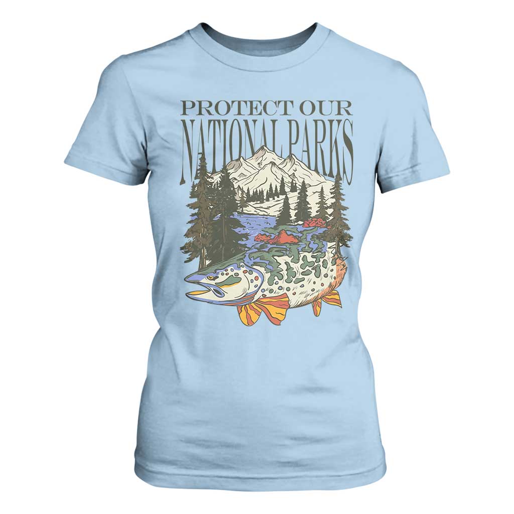 Protect Our National Parks T Shirt For Women Wildlife Fishing Outdoor Adventure Retro TS02 Light Blue Print Your Wear