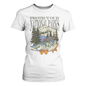 Protect Our National Parks T Shirt For Women Wildlife Fishing Outdoor Adventure Retro TS02 White Print Your Wear