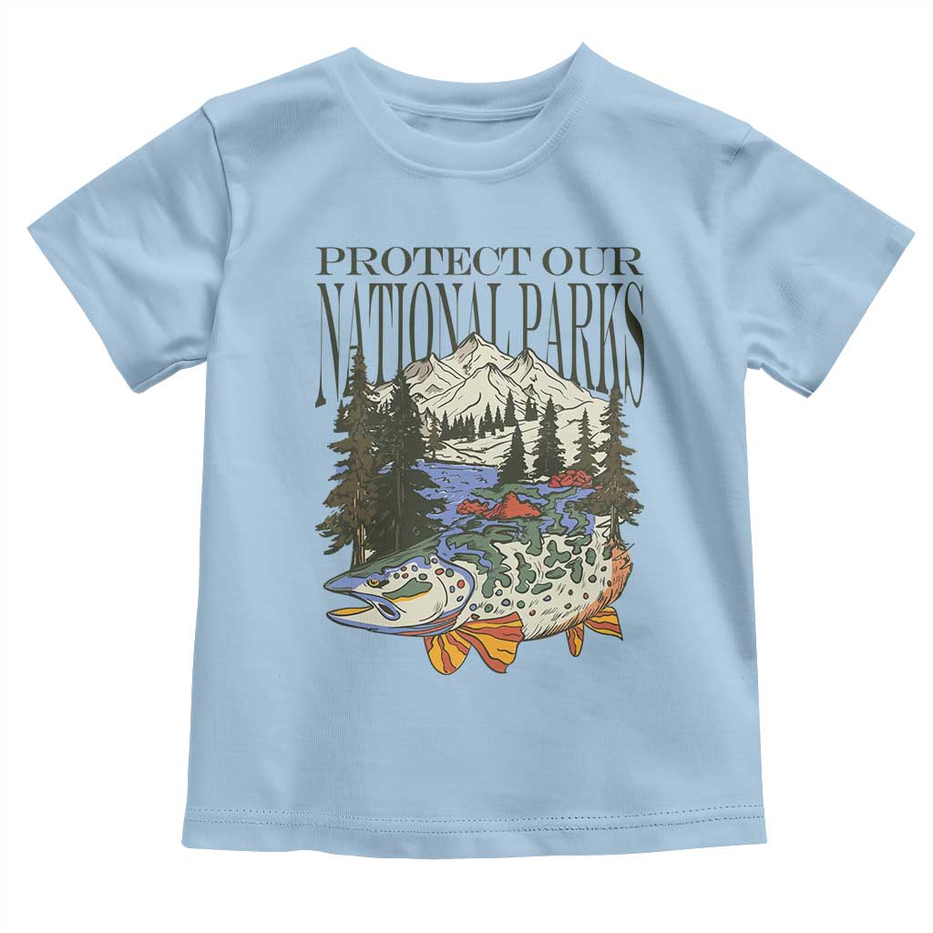 Protect Our National Parks Toddler T Shirt Wildlife Fishing Outdoor Adventure Retro TS02 Light Blue Print Your Wear