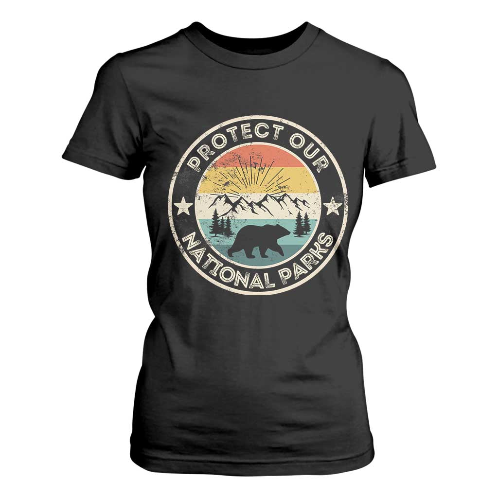 Protect Our National Parks T Shirt For Women Bear Wildlife Retro Mountain Graphic TS02 Black Print Your Wear