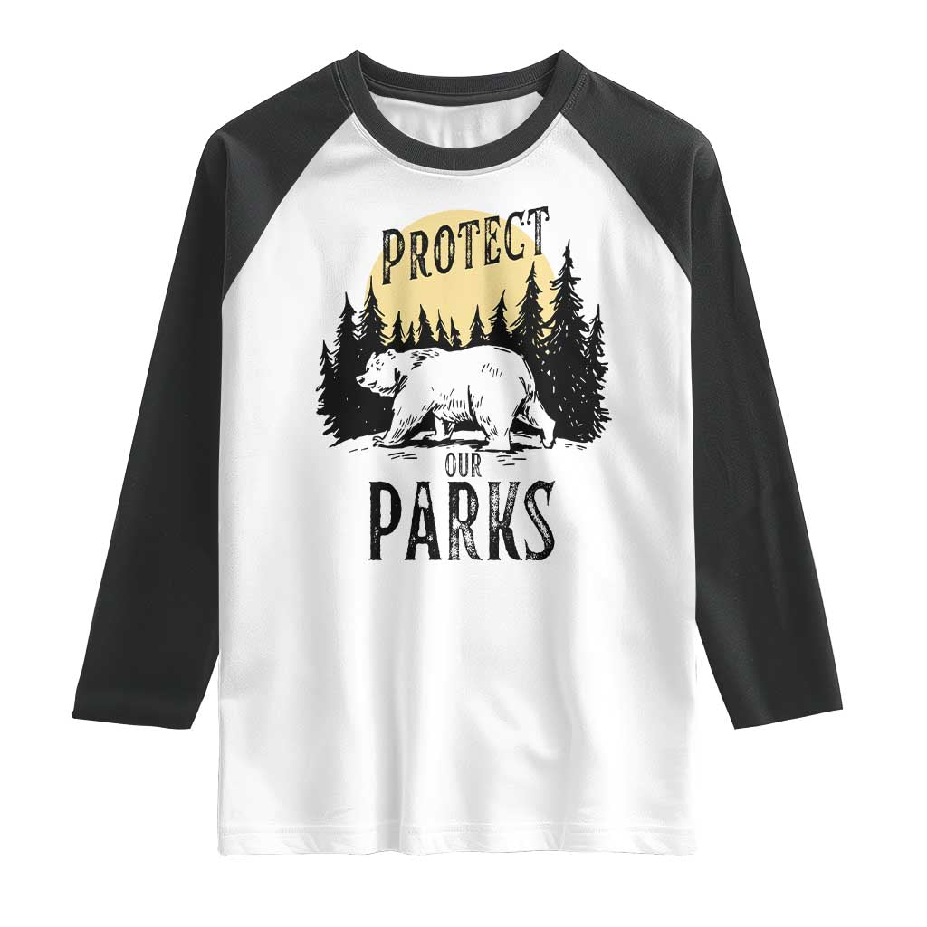 Protect Our Parks Raglan Shirt Retro Bear Forest Nature Graphic TS02 White Black Print Your Wear