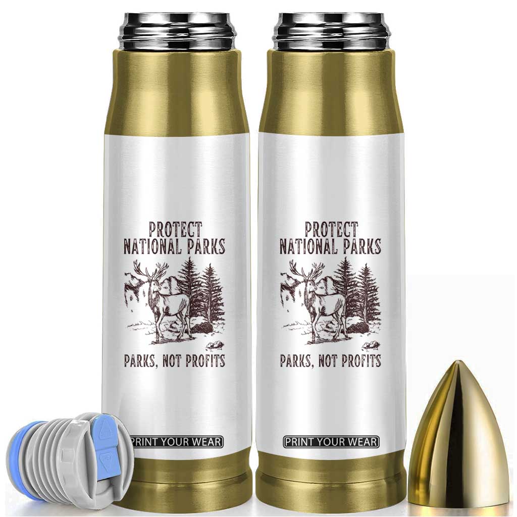 Protect National Parks Bullet Tumbler Support Parks Not Profits Deer TS02 White Print Your Wear