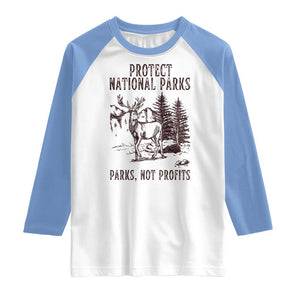 Protect National Parks Raglan Shirt Support Parks Not Profits Deer TS02 White Carolina Blue Print Your Wear