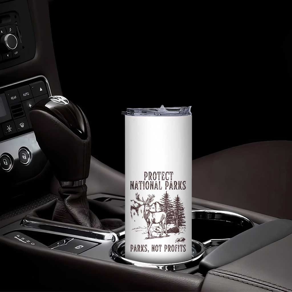 Protect National Parks Skinny Tumbler Support Parks Not Profits Deer TS02 Print Your Wear