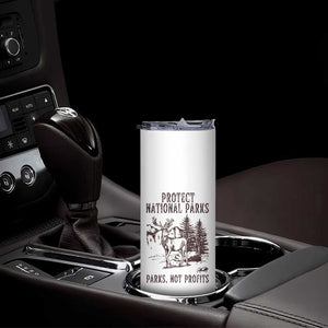 Protect National Parks Skinny Tumbler Support Parks Not Profits Deer TS02 Print Your Wear