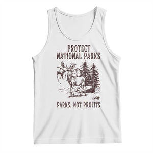 Protect National Parks Tank Top Support Parks Not Profits Deer TS02 White Print Your Wear