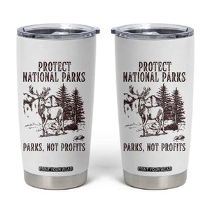 Protect National Parks Tumbler Cup Support Parks Not Profits Deer TS02 White Print Your Wear