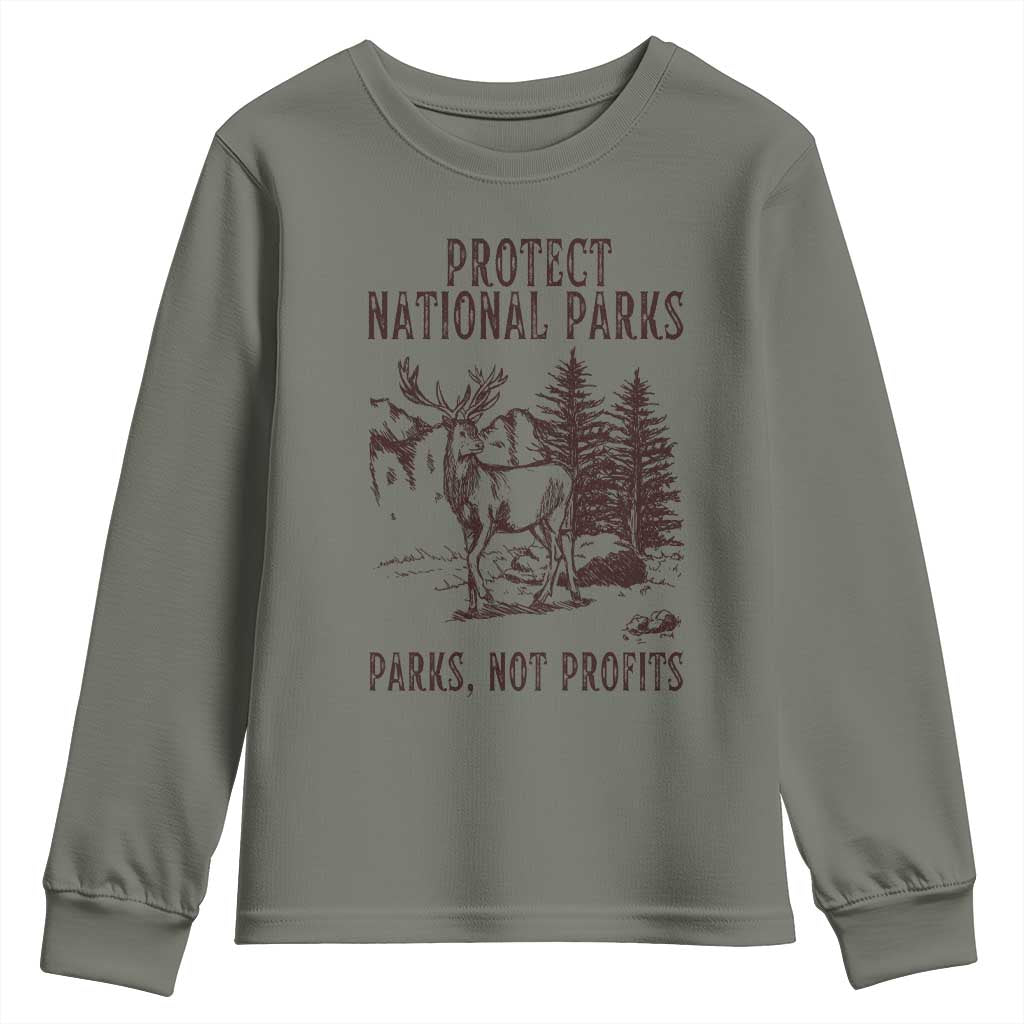 Protect National Parks Youth Sweatshirt Support Parks Not Profits Deer TS02 Military Green Print Your Wear