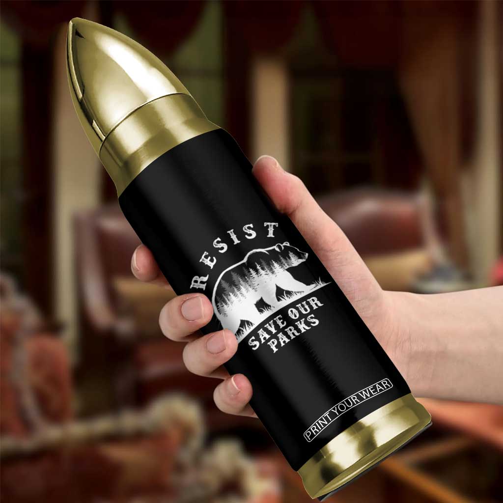 Resist Save Our Parks Bullet Tumbler Bear US National Parks Wildlife Nature TS02 Print Your Wear