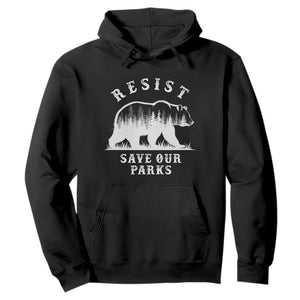 Resist Save Our Parks Hoodie Bear US National Parks Wildlife Nature TS02 Black Print Your Wear