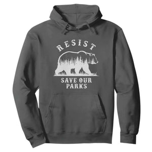 Resist Save Our Parks Hoodie Bear US National Parks Wildlife Nature TS02 Dark Heather Print Your Wear