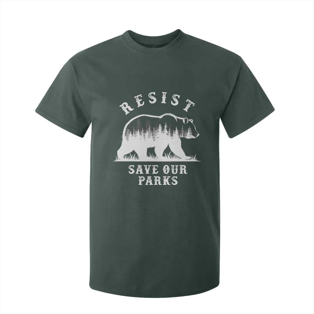Resist Save Our Parks T Shirt For Kid Bear US National Parks Wildlife Nature TS02 Dark Forest Green Print Your Wear