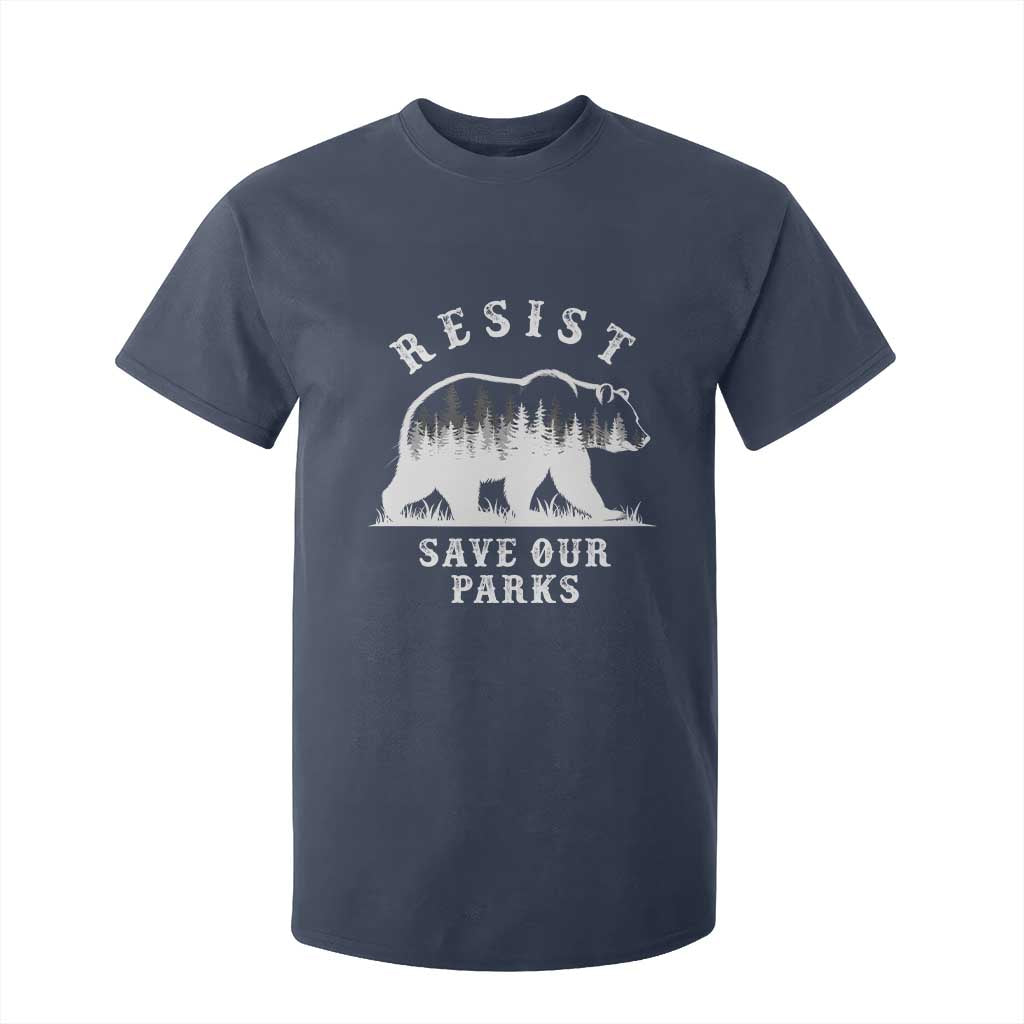 Resist Save Our Parks T Shirt For Kid Bear US National Parks Wildlife Nature TS02 Navy Print Your Wear