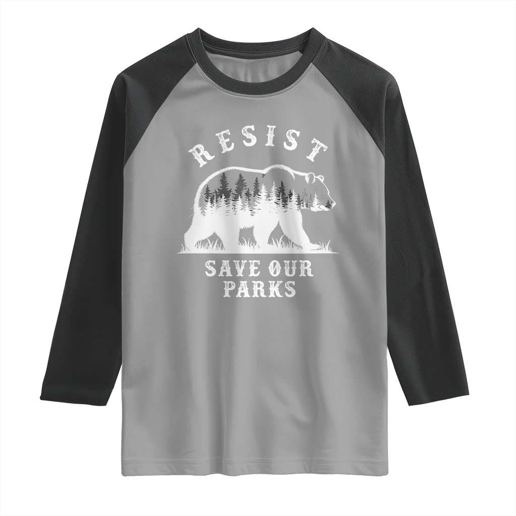 Resist Save Our Parks Raglan Shirt Bear US National Parks Wildlife Nature TS02 Sport Gray Black Print Your Wear