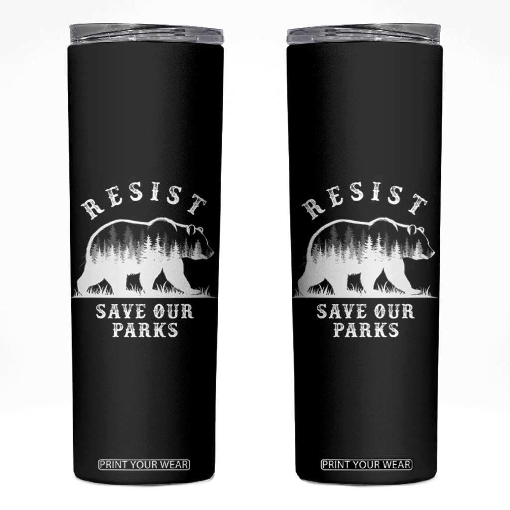 Resist Save Our Parks Skinny Tumbler Bear US National Parks Wildlife Nature TS02 Black Print Your Wear