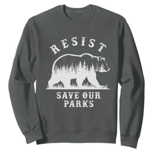 Resist Save Our Parks Sweatshirt Bear US National Parks Wildlife Nature TS02 Dark Heather Print Your Wear