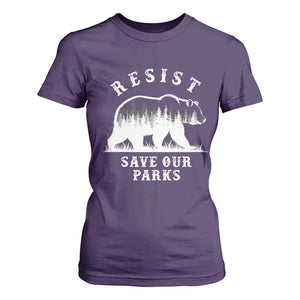 Resist Save Our Parks T Shirt For Women Bear US National Parks Wildlife Nature TS02 Purple Print Your Wear