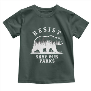 Resist Save Our Parks Toddler T Shirt Bear US National Parks Wildlife Nature TS02 Dark Forest Green Print Your Wear