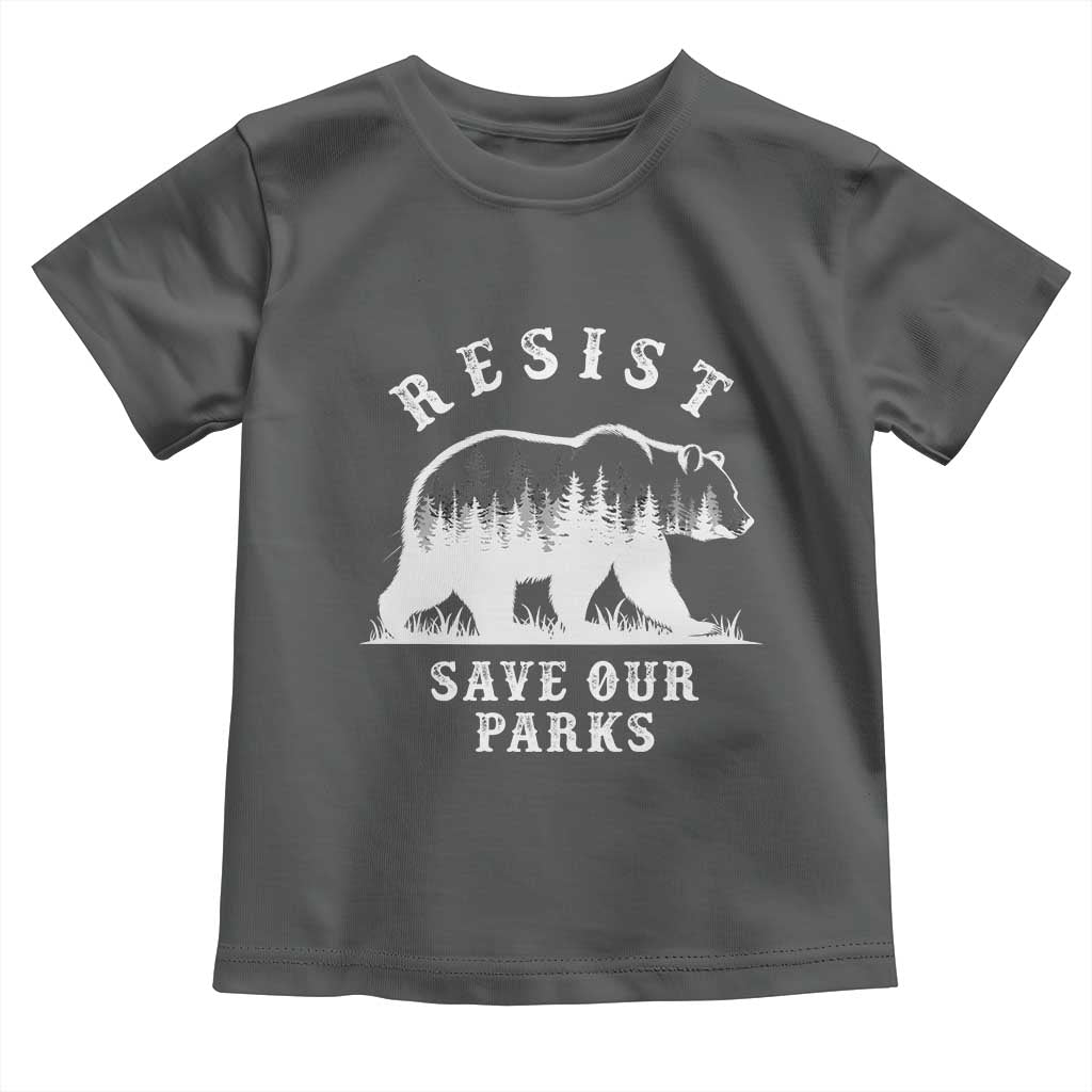 Resist Save Our Parks Toddler T Shirt Bear US National Parks Wildlife Nature TS02 Dark Heather Print Your Wear
