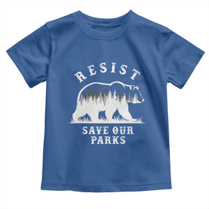 Resist Save Our Parks Toddler T Shirt Bear US National Parks Wildlife Nature TS02 Royal Blue Print Your Wear