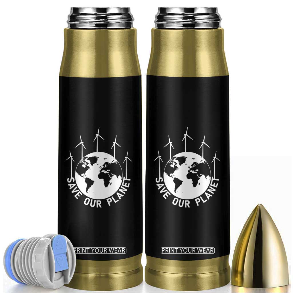 Save Our Planet Bullet Tumbler Wind Power Electricity Earth Day 2025 TS02 Black Print Your Wear