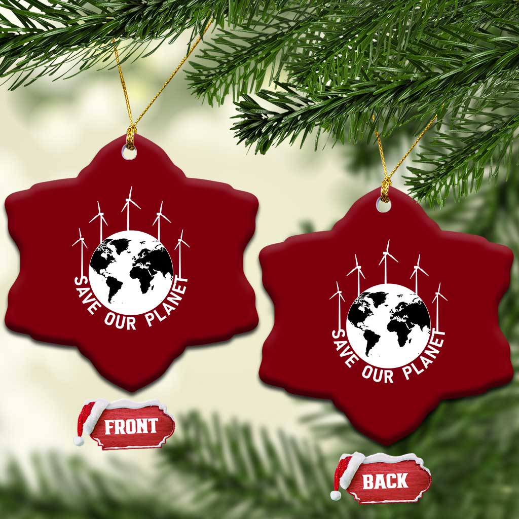 Save Our Planet Ceramic Ornament Wind Power Electricity Earth Day 2025 TS02 Print Your Wear