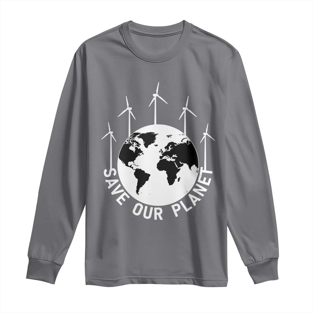 Save Our Planet Long Sleeve Shirt Wind Power Electricity Earth Day 2025 TS02 Charcoal Print Your Wear