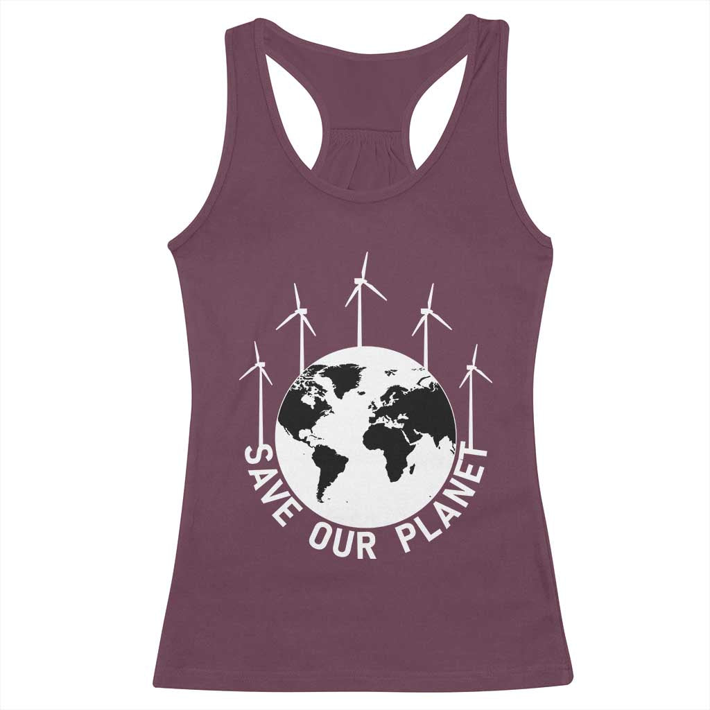Save Our Planet Racerback Tank Top Wind Power Electricity Earth Day 2025 TS02 Maroon Print Your Wear