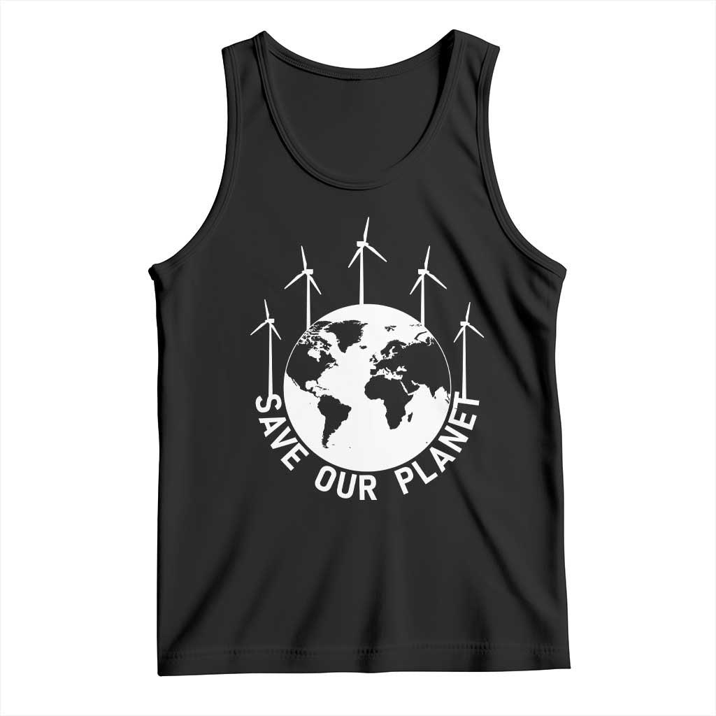 Save Our Planet Tank Top Wind Power Electricity Earth Day 2025 TS02 Black Print Your Wear